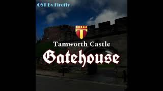 Tamworth Castle Gatehouse OST 02  Simulation Day [upl. by Murdock]