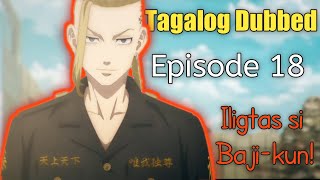 Tokyo Revengers Episode 18  Tagalog Dubbed [upl. by Shannan511]