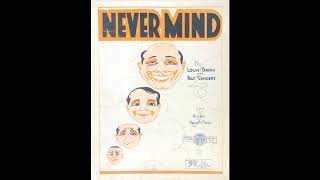 Never Mind 1922 [upl. by Ahsitel]