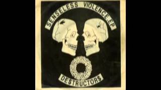 Destructors  Senseless Violence EP 1982 [upl. by Tsuda]