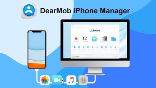 DearMob iPhone Manager – Transfer Sync Backup iOS data in a Safer and Easier Way [upl. by Ladin24]