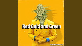 Red Gold and Green Instrumental [upl. by Naillil]