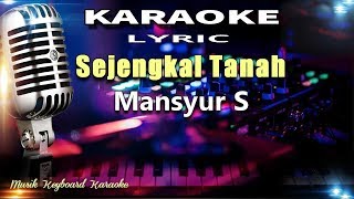 Sejengkal Tanah Karaoke Tanpa Vokal [upl. by Vladimir]