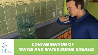 CONTAMINATION OF WATER AND WATER BORNE DISEASES [upl. by Naffets334]