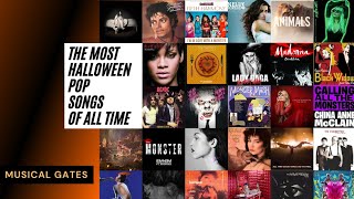 The Most Halloween pop songs of all time 🎃MUSICAL GATES [upl. by Nyltiac]