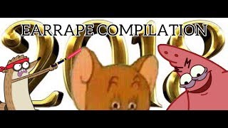 EARRAPE COMPILATION BEST OF 2018 [upl. by Alvie]