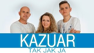 Kazuar  Tak jak ja Oficjalny teledysk [upl. by Sosanna]