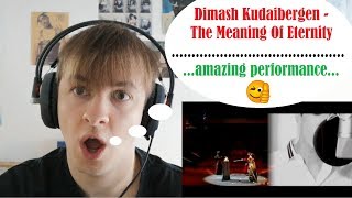 Dimash Kudaibergen  The Meaning Of Eternity Reaction [upl. by Lebisor]