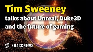 Tim Sweeney talks about Unreal Duke3D and the future of gaming [upl. by Aaberg]