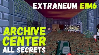 Extraneum E1M6 Archive Center All Secrets Extraneum [upl. by Yllib]