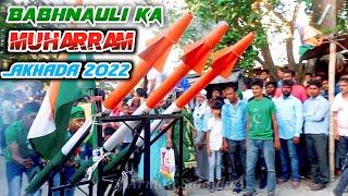 Babhnauli Mairwa Muharram juloos Akhada 2022 Babhnauli Mairwa Siwan Bihar [upl. by Atiuqel]