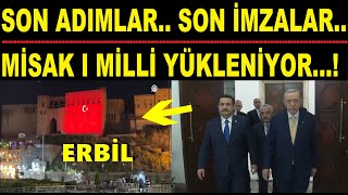 SON ADIMLAR SON İMZALAR MİSAK I MİLLİ YÜKLENİYOR [upl. by Camella]