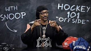 Hockey 101 with Snoop Dogg  Ep 6 Offside [upl. by Strepphon]