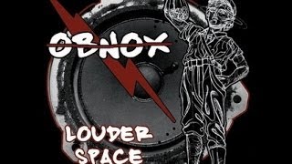 Obnox  Louder Space full album [upl. by Aiak]