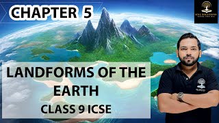 LANDFORMS OF THE EARTH CHAPTER 5 CLASS 9 ICSE GEOGRAPHY [upl. by Nylatsyrk]