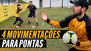 4 MOVIMENTAÇÕES PARA PONTAS NO FUTEBOL [upl. by Bowe796]