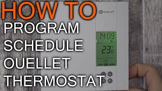 How to Schedule Ouellet Thermostat [upl. by Eanaj127]