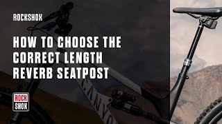 RockShox How to Choose the Correct Length Reverb Seatpost [upl. by Anayit]