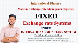 Fixed exchange rate system  under International Monetary System  Explained by DrMihir Shah [upl. by Eeloj498]