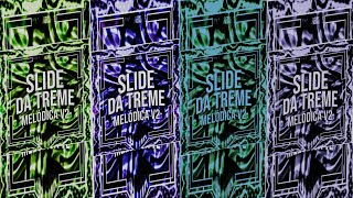 Slide da Treme Melódica v2 SPED UP ORIGINAL SLOWED SUPER SLOWED [upl. by Nyrad]