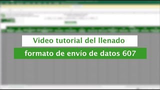 Tutorial Llenado de Formato de Envío 607  FormatosdeEnvío [upl. by Nadiya]