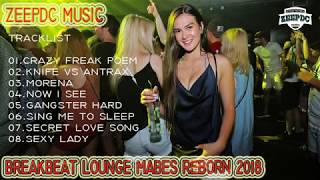 DJ SUPER BASS GILABREAKBEAT LOUNGE MABES REBORN 2018 [upl. by Leahcimed]