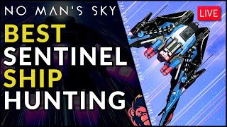 No Mans Sky  The Best Sentinel Ships  Live Ship Hunting [upl. by Veedis564]