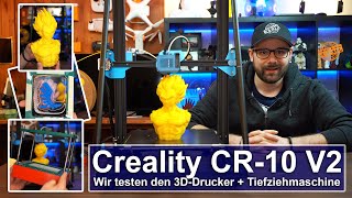 Creality CR10 V2 Wir testen diesen 3DDrucker  Tiefziehmaschine Review4K [upl. by Intyrb]