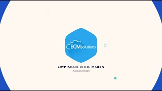 Zo werkt veilig mailen met Cryptshare  ECMsolutions [upl. by Terryn]