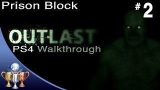 Outlast  PS4 Walkthrough  Prison Block Chapter 2 [upl. by Leahplar]