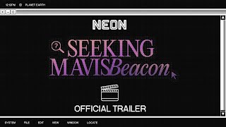 SEEKING MAVIS BEACON  Official Trailer [upl. by Kalagher]