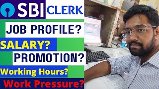 SBI CLERK का क्या काम होता हैंSBI Clerk Job ProfileSalary Promotion Working Hours ampWork Pressure [upl. by Cheyne545]