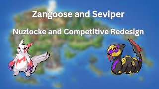 Zangoose and Seviper Nuzlocke and Competitive Redesign [upl. by Wallack32]