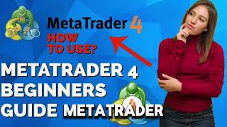 How to Use MetaTrader 4 for Beginners MetaTrader Tutorials [upl. by Ilera]