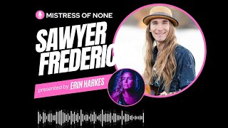 Sawyer Fredericks on The Mistress Of None [upl. by Nnaael]