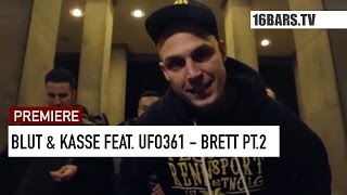 Blut amp Kasse feat Ufo361  Brett Pt 2  prod by Joshimixu amp Bad Educated 16BARSTV PREMIERE [upl. by Reivaj454]