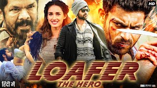 Loafer The Hero Full Movie In Hindi Dubbed  Varun Tej  Disha Patani  Posani  Review amp Facts HD [upl. by Aisercal]