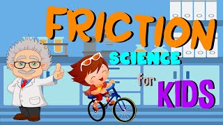 What is Friction  Types of Friction  Science for Kids [upl. by Nitsa]