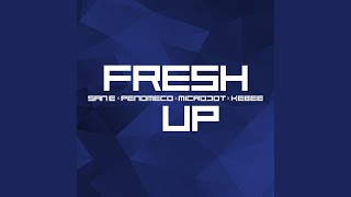 Fresh Up [upl. by Reginnej]