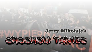 CHOCHOLI TANIEC  Jerzy Mikołajek [upl. by Aleris784]