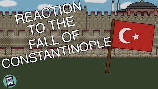 How did Europe React to the Fall of Constantinople Short Animated Documentary [upl. by Oicirtap12]