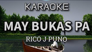 MAY BUKAS PA  BY RICO J PUNO KARAOKE [upl. by Lindsley154]