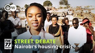 Street Debate  Housing in Nairobis Kibera slum [upl. by Dave752]