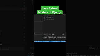 Cara Extends Model di Django python coding tutorial [upl. by Maribelle948]