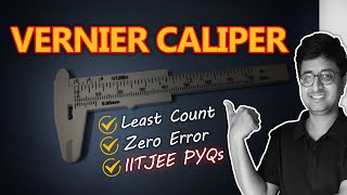 Vernier Caliper Explained  How to use   Least Count and Zero Error  IIT JEE PYQs  Eduniti [upl. by Aibara]