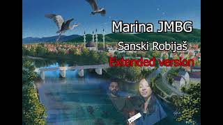 Marina JMBG  Sanski Robijaš extended version ZOROM RANOM MENE MAJKA BUDI [upl. by Ardnahc90]