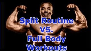 Split Routine vs Full Body Workouts  Leroy Colbert Bodybuilding HOF Member [upl. by Abla]