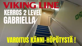 VIKING LINE Gabriella kerros 2 DECK seikkailu adventures [upl. by Leuqar]