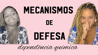 MECANISMOS DE DEFESA NA DEPENDÊNCIA QUÍMICA  NEGAÇÃO  JUSTIFICAÇÃO  FUGA etc [upl. by Ruffo437]