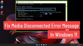 Fix Media Disconnected Error Message Windows 11 [upl. by Eskil]